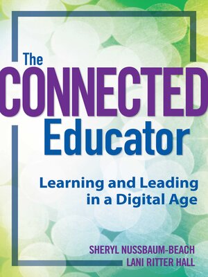 cover image of The Connected Educator